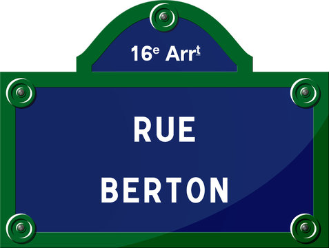 Panneau - Rue Berton 75016 Paris - France - 16&egrave;me arrondissement