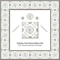 Antique tile frame pattern set_375 Round Cross Dot Line Flower
