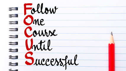 FOCUS Follow One Course Until Successful