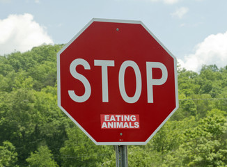 Stop (Eating Animals) Sign