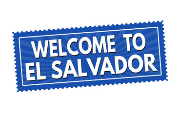 Welcome to El Salvador sticker or stamp