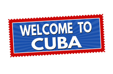 Welcome to Cuba sticker or stamp