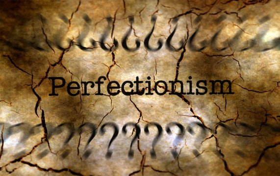 Perfectionism Disease Grunge Concept