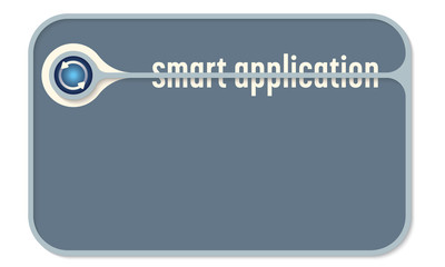 Vector text box for your text and the words smart application an