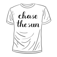 Chase the sun. Brush lettering.