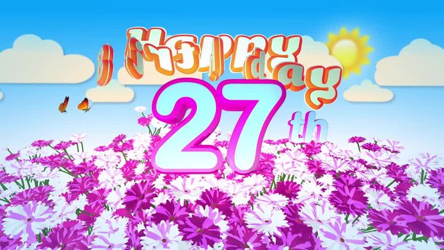 Happy 27th Birthday in a Field of Flowers while two little Butterflys circulating around the Logo. Twenty seconds seamless looping Animation.