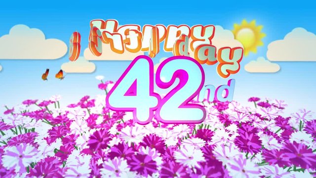 Happy 42nd Birtday in a Field of Flowers while two little Butterflys circulating around the Logo. Twenty seconds seamless looping Animation.