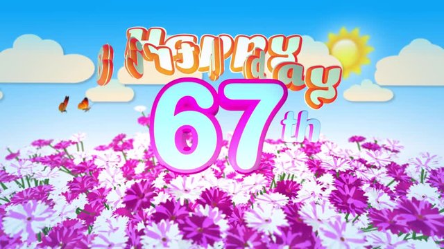 Happy 67th Birtday in a Field of Flowers while two little Butterflys circulating around the Logo. Twenty seconds seamless looping Animation.