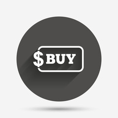 Buy sign icon. Online buying dollar button.