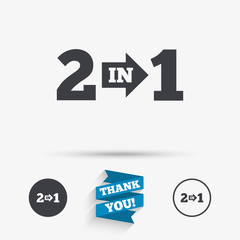 Two in one sign icon. 2 in 1 symbol with arrow.