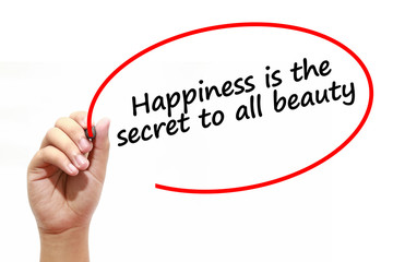 Man writing Happiness is the secret to all beauty with marker on transparent wipe board.