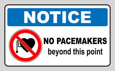 No access with cardiac pacemaker sign