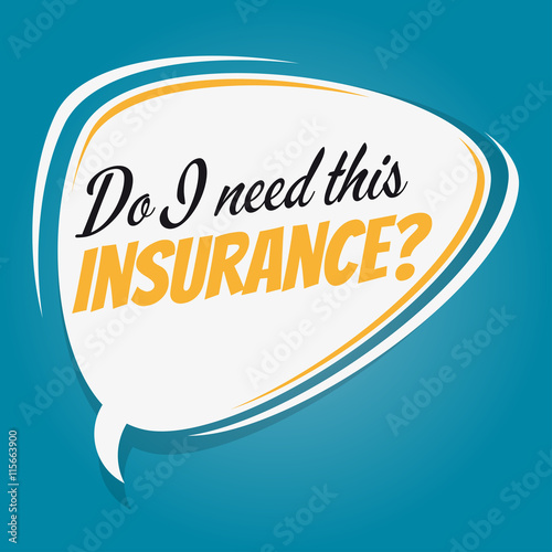 &quot;do i need this insurance retro speech bubble&quot; Stock image