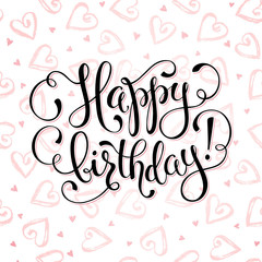 Happy birthday greeting card.  Dry brush hearts pattern on white background. Birthday wording vector illustration. 