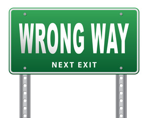 wrong way