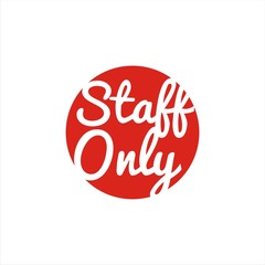 Staff Only Vector Design