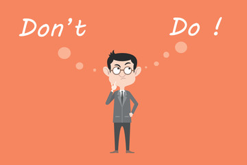 businessman confuse to choose between do or don't do something