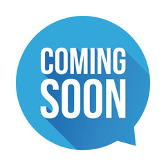 Coming soon label vector blue speech bubble