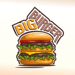 Vector logo big burger, consisting of bun with sesame seeds, meat veal beef hamburger grilled patty, slice cheese cheddar, tomato slices, leaf lettuce salad. Double Burger menu american fast food cafe