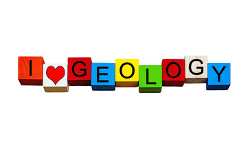 I Love Geology - for geology subject, science and education.