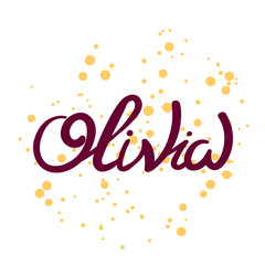 Fototapeta na wymiar Female name - Olivia. Hand drawn lettering.