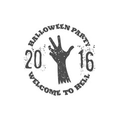 Halloween party label template with zombie hand and typography elements. Vector text - welcome to hell 2016. Retro grunge patch for scary holiday celebration. Print on t shirt, tee and other identity