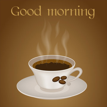 Cup of coffee with text Good morning