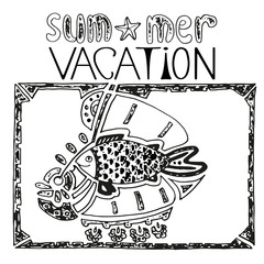 Summer doodle with happy fish and handwritten inscription, hand drawn illustration