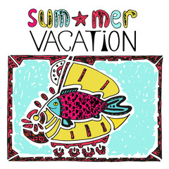 Summer doodle with happy fish and handwritten inscription, vintage hand drawn illustration