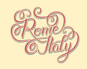 Fototapeta na wymiar original hand lettering inscription Rome Italy - capital city ty
