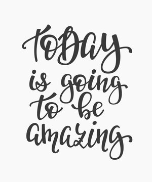 Today is Going to be Amazing quote typography