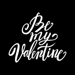 Be My Valentine handwritten text, brush pen lettering, vector illustration