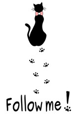 follow me quote with black cute cat silhouette vector card illustration