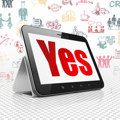 Business concept: Tablet Computer with Yes on display