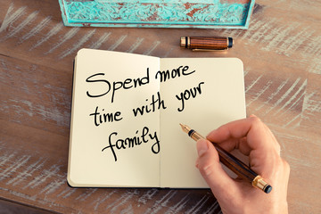 Handwritten text Spend More Time With Your Family
