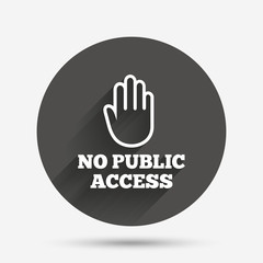 No public access sign icon. Caution stop symbol.