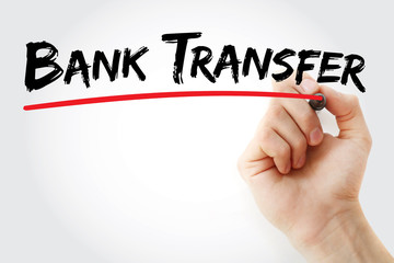 Hand writing Bank Transfer with marker, concept background