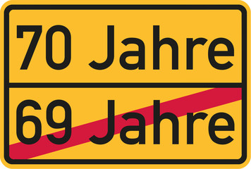 70th birthday - roadsign german