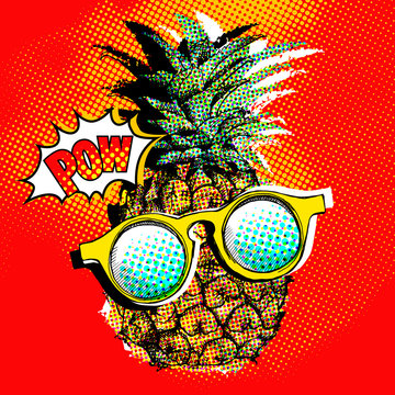 Pop art comic poster with the image of a pineapple with a glasses. Vector illustration.