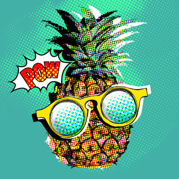 Pop art comic poster with the image of a pineapple with a glasses. Vector illustration.