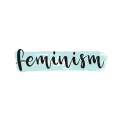 Feminism word, ink hand lettering.