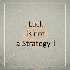 Inspirational motivational quote on old wall background - Vintage Filter Effect