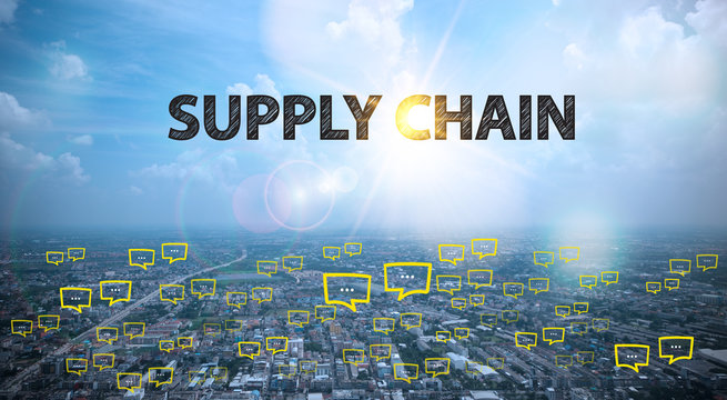 SUPPLY CHAIN  text on city and sky background with bubble chat ,