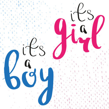 It's a girl. This is  boy. Hand lettering. calligraphy. For your design