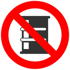 Stop or ban sign with oil barrel icon isolated on white background. Oil is prohibited vector illustration. Barrels are not allowed image. Oil barrel is banned.