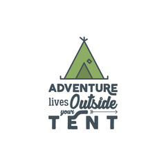 Camping logo with typography saying and travel elements - tent. Adventure style for tee design, apparel, t shirt prints or web infographics, projects. Campsite, hiking vector symbols