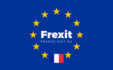Flag of France on European Union. Frexit - France Exit EU Europe