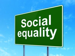 Political concept: Social Equality on road sign background