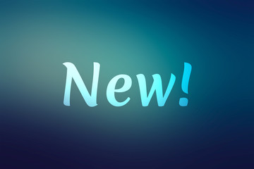 Fototapeta premium New - Word on blurred Background