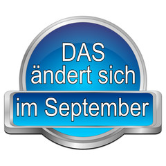 That's new in September Button - in german - 3D illustration